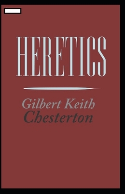 Heretics annotated by G.K. Chesterton