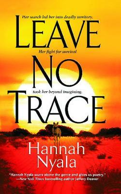 Leave No Trace by Hannah Nyala