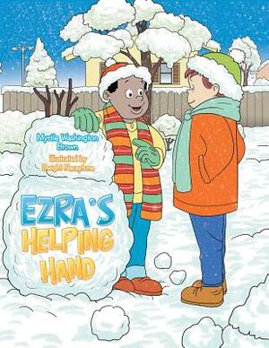 Ezra's Helping Hand by Myrtle Washington Brown