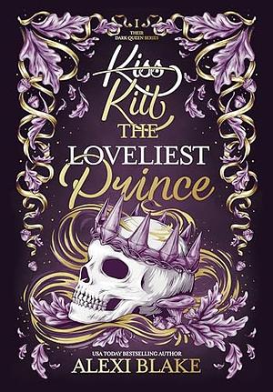 Kill the Loveliest Prince by Alexi Blake, May Sage