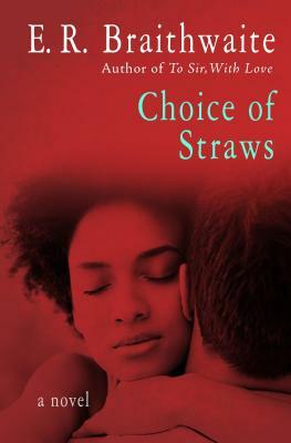 Choice of Straws by E.R. Braithwaite