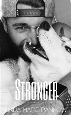 Stronger: A Love After Love is Lost Again by Linda Marie Pankow