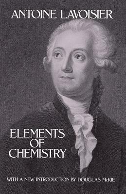 Elements of Chemistry by Antoine Lavoisier