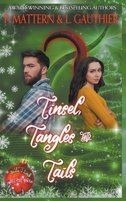 Tinsel, Tangles and Tails by P. Mattern, L. Gauthier