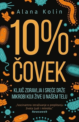 10% čovek by Alanna Collen