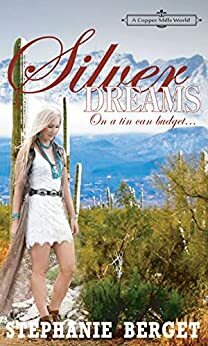Silver Dreams…On a Tin Can Budget by Stephanie Berget