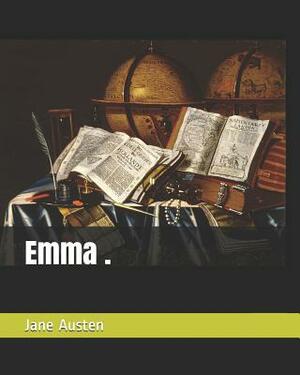 Emma . by Jane Austen