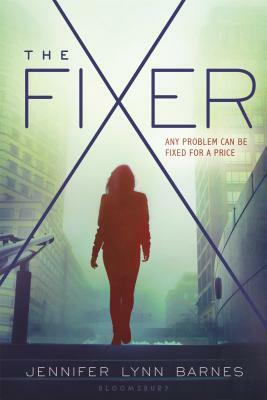 The Fixer by Jennifer Lynn Barnes