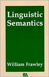 Linguistic Semantics by William Frawley