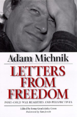 Letters from Freedom, Volume 10: Post-Cold War Realities and Perspectives by Adam Michnik