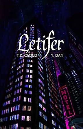 Letifer by T.D. Cloud