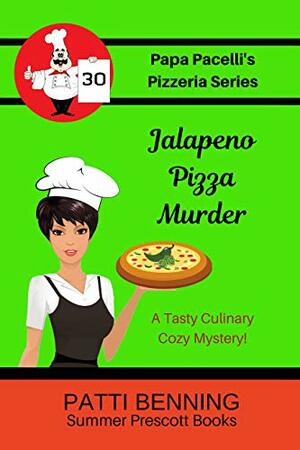 Jalapeno Pizza Murder by Patti Benning