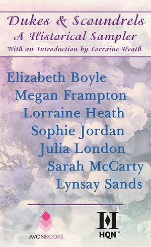 Dukes & Scoundrels: A Historical Sampler by Megan Frampton, Lorraine Heath, Sophie Jordan, Lynsay Sands, Elizabeth Boyle