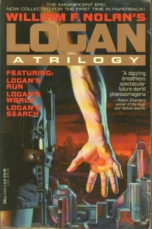 Logan: A Trilogy by William F. Nolan