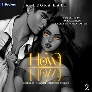 Howl by Allegra Hall