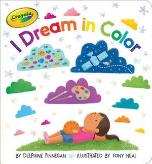 I Dream in Color by Delphine Finnegan