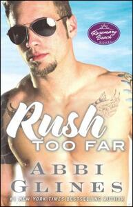 Rush Too Far by Abbi Glines