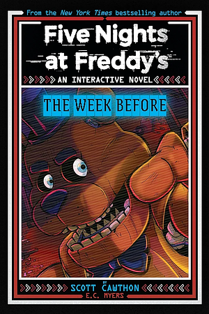 The Week Before by E.C. Myers, Scott Cawthon