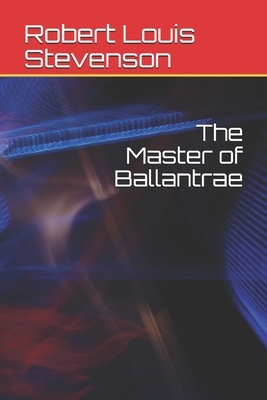 The Master of Ballantrae by Robert Louis Stevenson