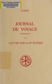 Journal de Voyage: Itineraire by Egeria