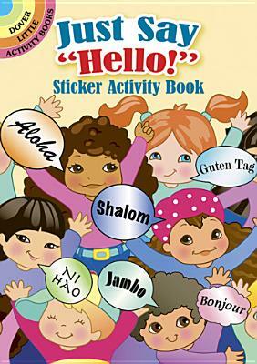 Just Say "hello!" Sticker Activity Book by Robbie Stillerman