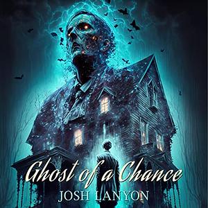 A Ghost of a Chance by Josh Lanyon