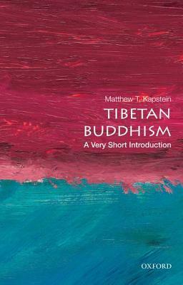 Tibetan Buddhism: A Very Short Introduction by Matthew T. Kapstein