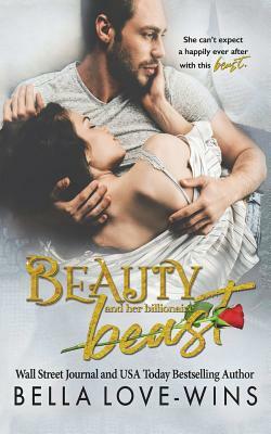 Beauty and her Billionaire Beast by Bella Love-Wins