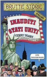 Inauditi Stati Uniti by Terry Deary