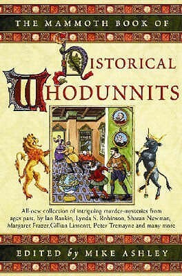 The Mammoth Book Of Historical Whodunnits: V. 3 by Mike Ashley