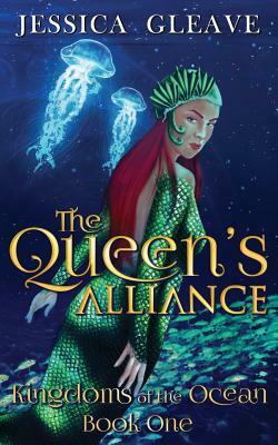 The Queen's Alliance by Jessica Gleave