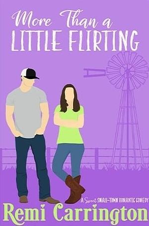 More Than a Little Flirting by Remi Carrington