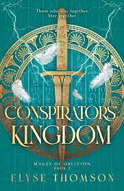 Conspirators' Kingdom by Elyse Thompson