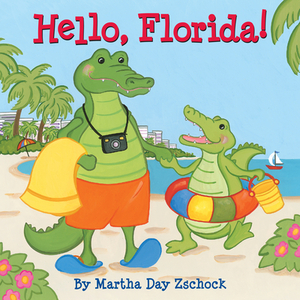 Hello, Florida! by Martha Zschock