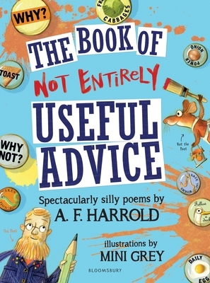 The Book of Not Entirely Useful Advice by Mini Grey, A.F. Harrold