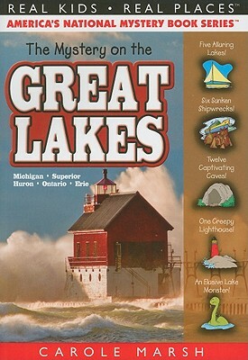 The Mystery on the Great Lakes by Carole Marsh