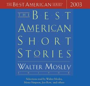 The Best American Short Stories 2003 by Walter Mosley, Katrina Kenison