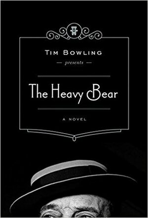 The Heavy Bear by Tim Bowling