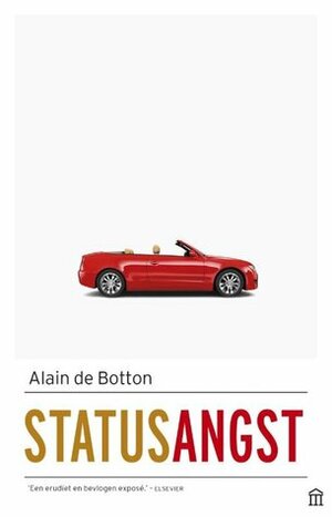 Statusangst by Alain de Botton