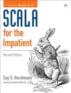 Scala for the Impatient by Cay S. Horstmann