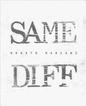 Same Diff by Donato Mancini