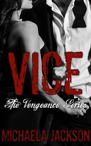 Vice by Michaela Jackson