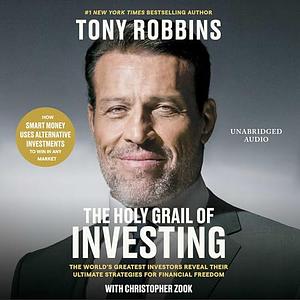 The Holy Grail of Investing by Christopher Zook, Tony Robbins