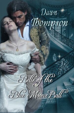 Belle of the Blue Moon Ball by Dawn Thompson