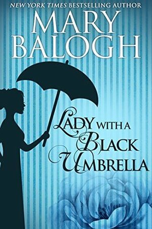 Lady with a Black Umbrella by Mary Balogh