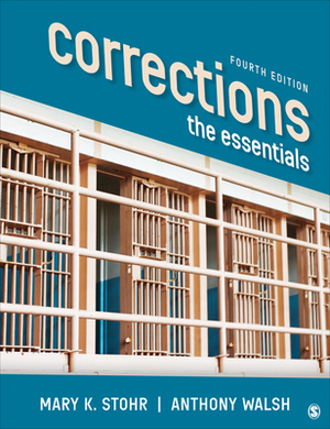 Corrections: The Essentials by Mary K. Stohr, Anthony Walsh