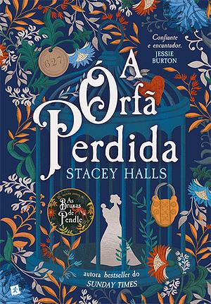 A Órfã Perdida by Stacey Halls