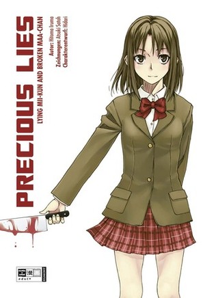 Precious Lies by Hitoma Iruma, Atsuki Satoh, Hidari