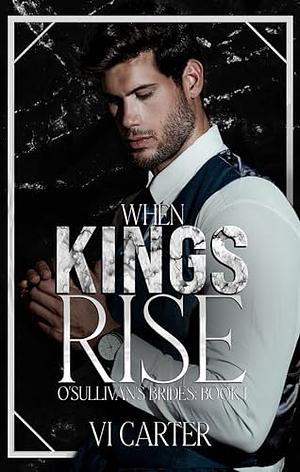 When Kings Rise by Vi Carter