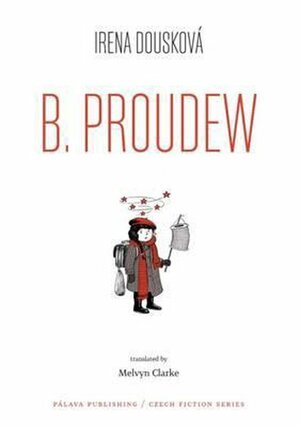 B. Proudew by Irena Dousková, Melvyn Clarke